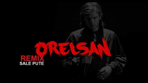 sale pute|Orelsan .